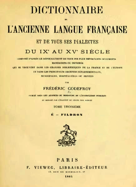 dictionnaire de l'ancienne langue française de Frederic Godefroy